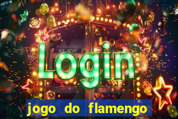 jogo do flamengo ao vivo multicanais